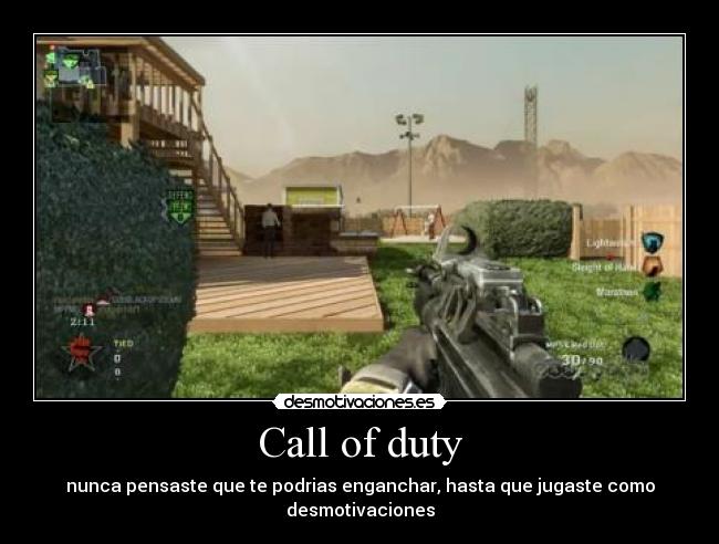 Call of duty - nunca pensaste que te podrias enganchar, hasta que jugaste como desmotivaciones