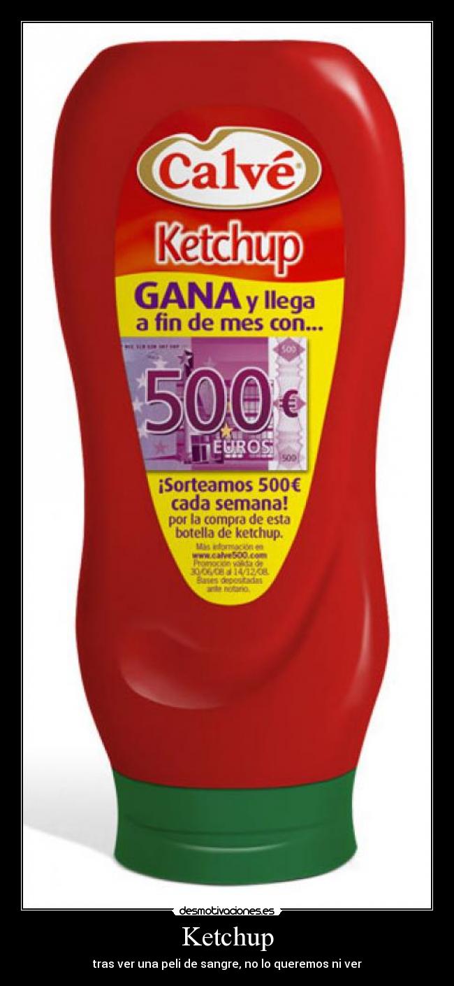 Ketchup - tras ver una peli de sangre, no lo queremos ni ver