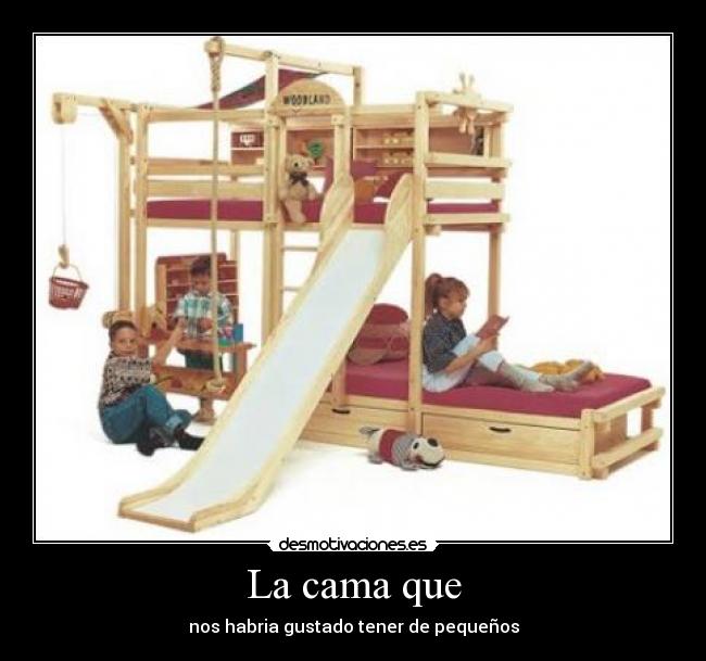 La cama que -
