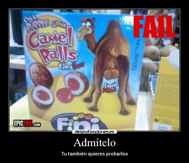 Admítelo - Tu también quieres probarlos