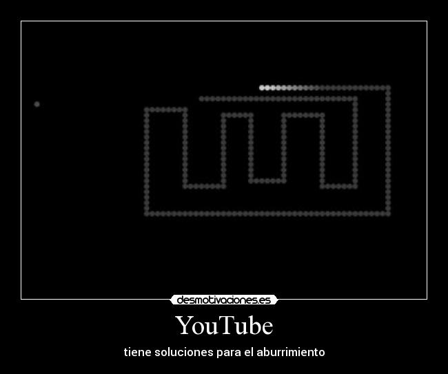 YouTube - tiene soluciones para el aburrimiento