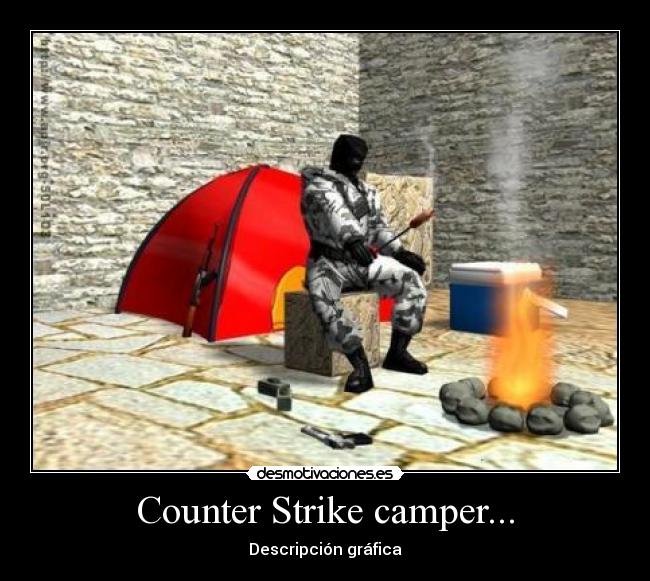 carteles counter strike camper desmotivaciones