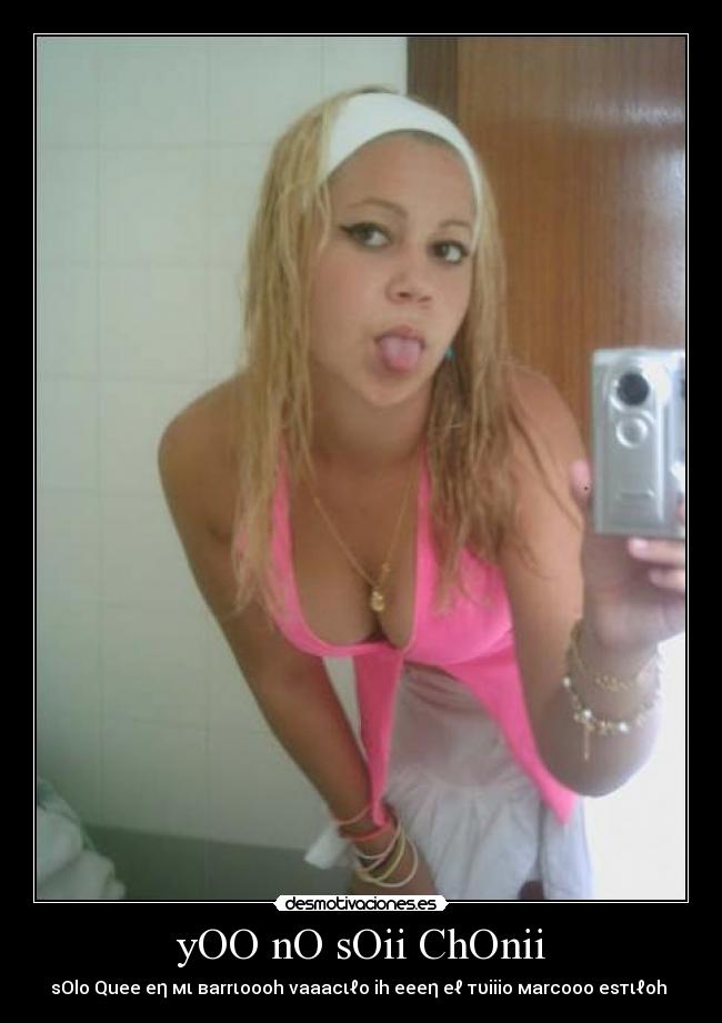 carteles choni desmotivaciones