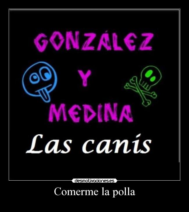 Comerme la polla - 