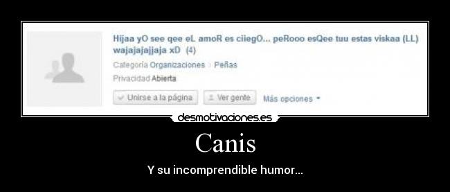 Canis - Y su incomprendible humor...