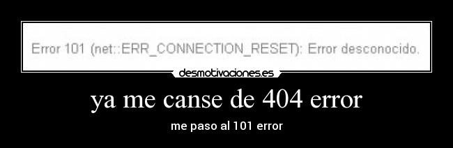 carteles 404 error 101 error desmotivaciones