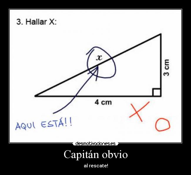 Capitán obvio - al rescate!