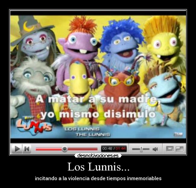 Los Lunnis... -