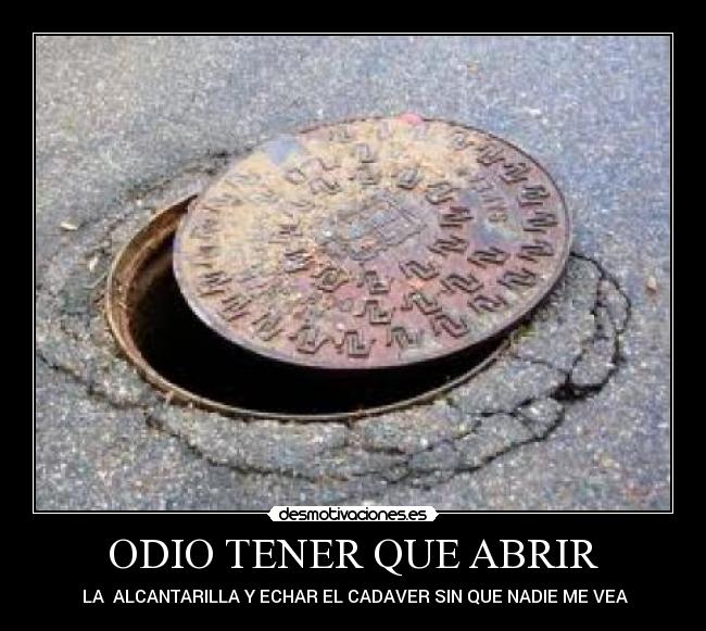 carteles odio alcantarilla desmotivaciones