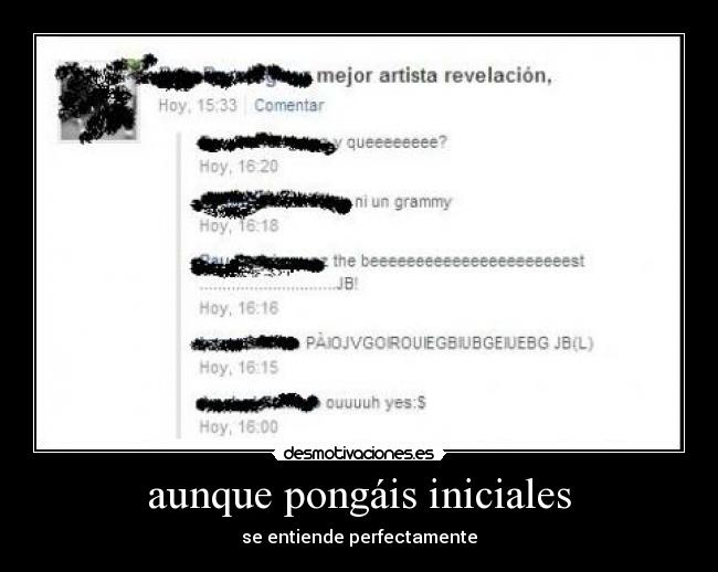 aunque pongáis iniciales - se entiende perfectamente