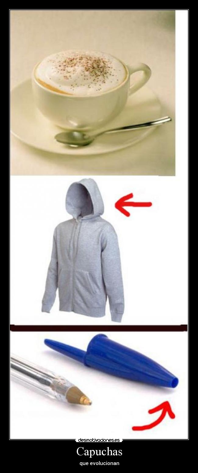 carteles capucha evolucion desmotivaciones
