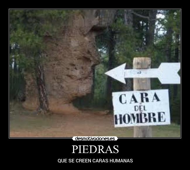 PIEDRAS - QUE SE CREEN CARAS HUMANAS
