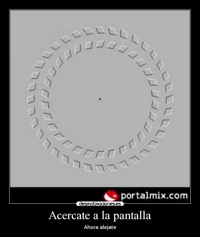 Acercate a la pantalla -