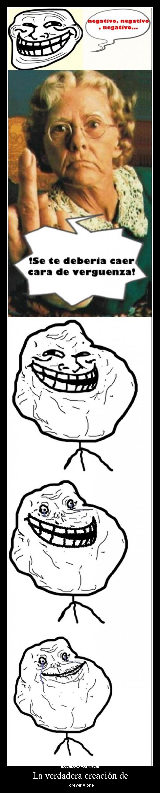 La verdadera creación de - Forever Alone