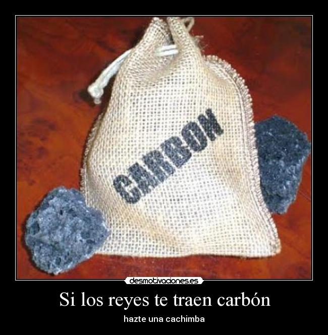 Si los reyes te traen carbón - 