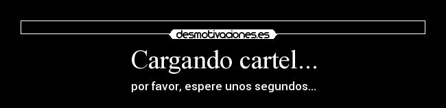 Cargando cartel... - 