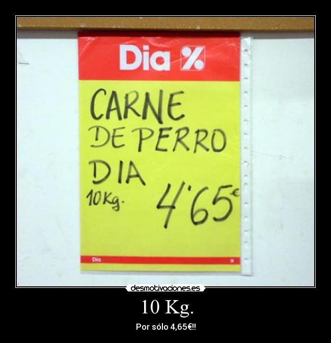 10 Kg. - Por sólo 4,65€!!