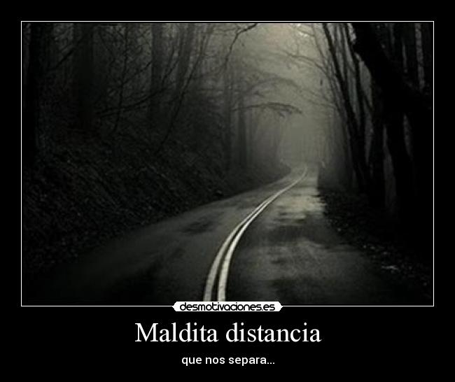 Maldita distancia - 