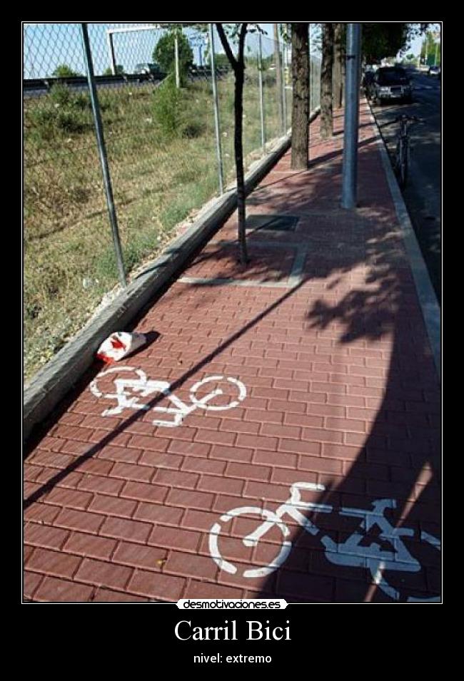Carril Bici - nivel: extremo