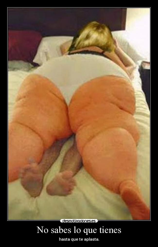 No sabes lo que tienes - hasta que te aplasta.