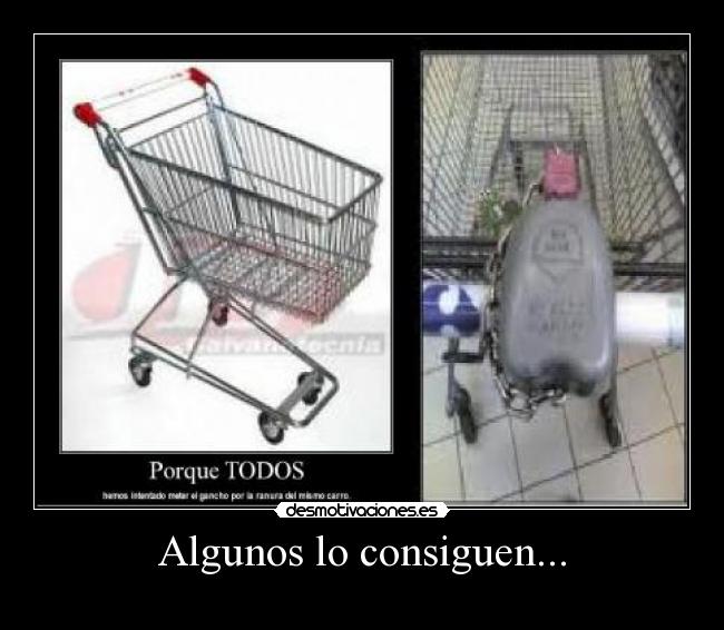 Algunos lo consiguen... -