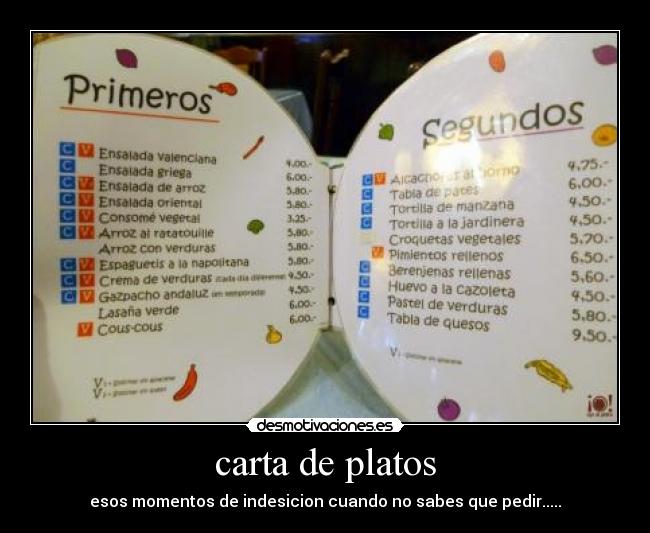 carta de platos - esos momentos de indesicion cuando no sabes que pedir.....
