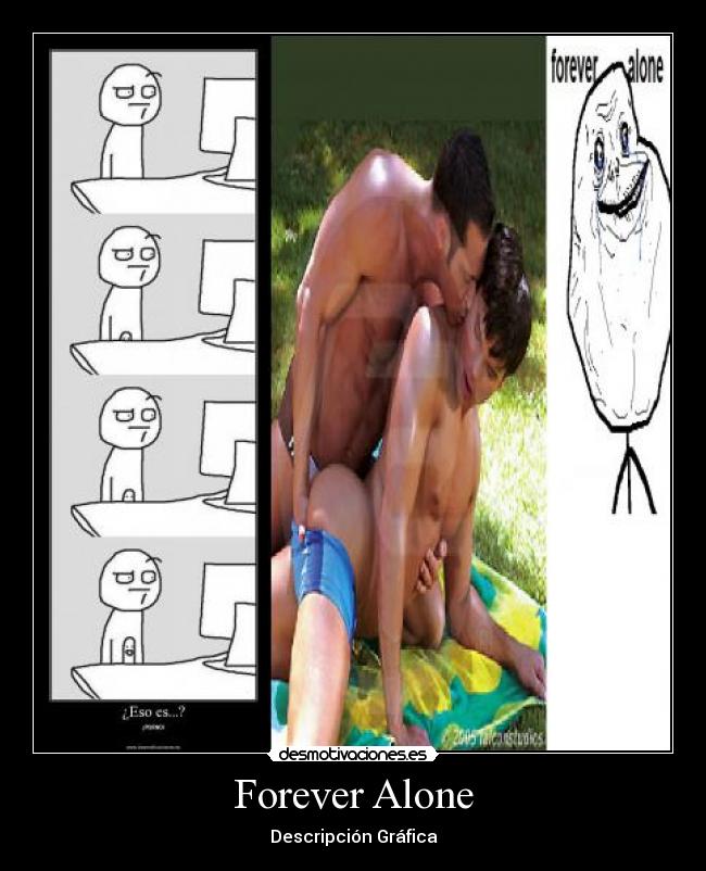 Forever Alone -