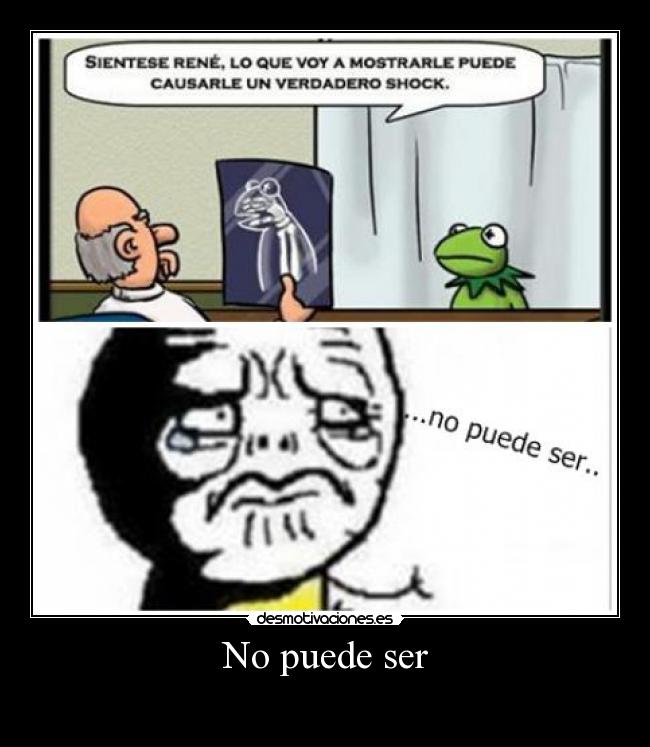 No puede ser -