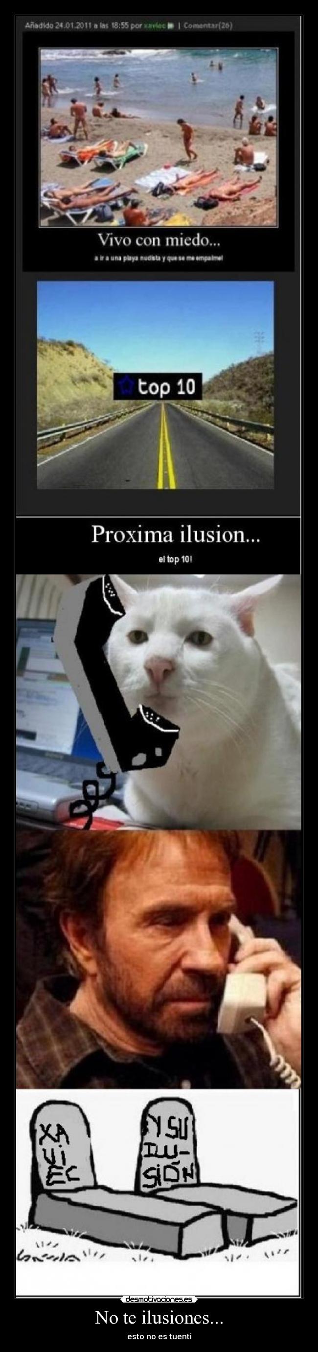 No te ilusiones... - esto no es tuenti