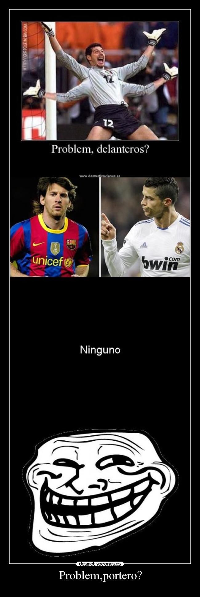 Problem,portero? -