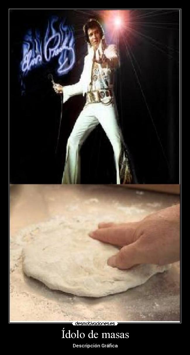 Ídolo de masas - Descripción Gráfica