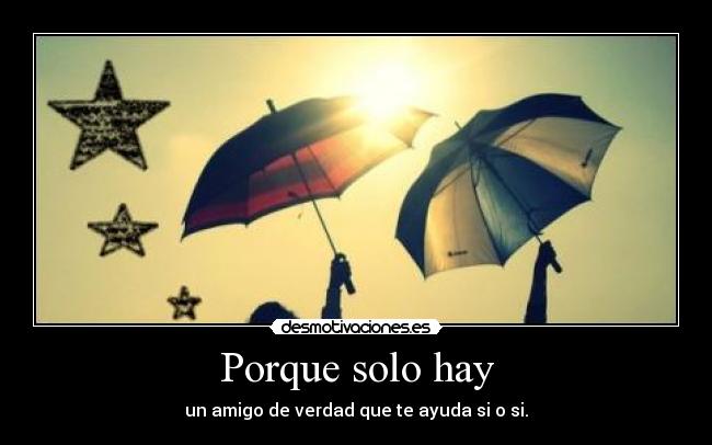 Porque solo hay - 