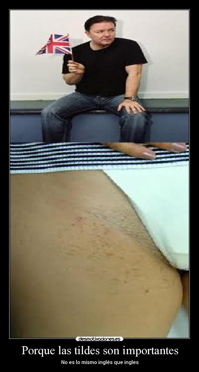 Porque las tildes son importantes - No es lo mismo inglés que ingles