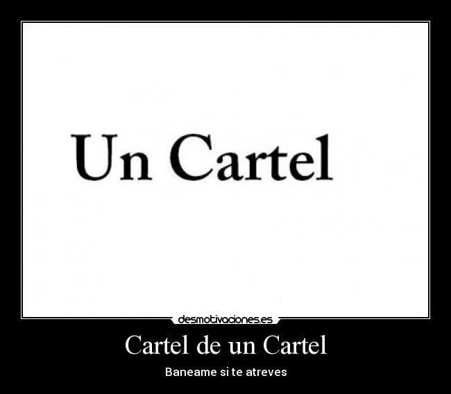 Cartel de un Cartel - 