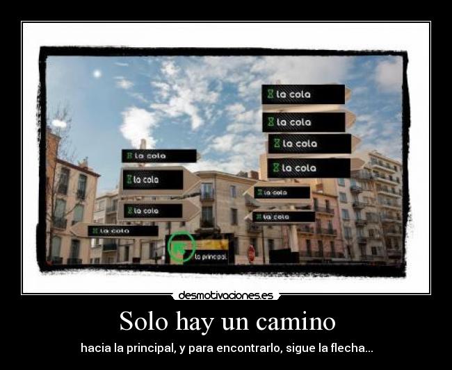 Solo hay un camino -