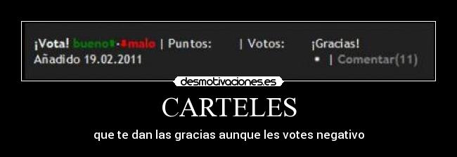 CARTELES - que te dan las gracias aunque les votes negativo