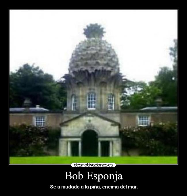 Bob Esponja - Se a mudado a la piña, encima del mar.