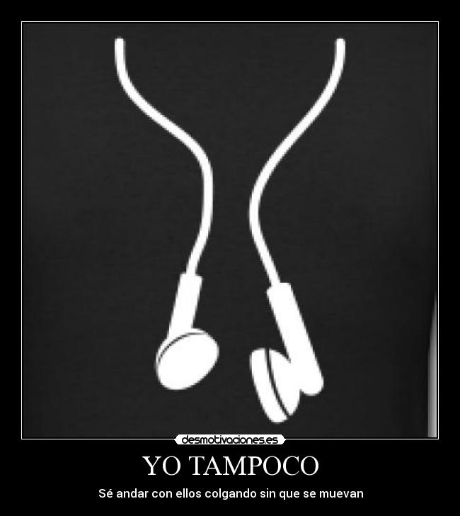 YO TAMPOCO - 