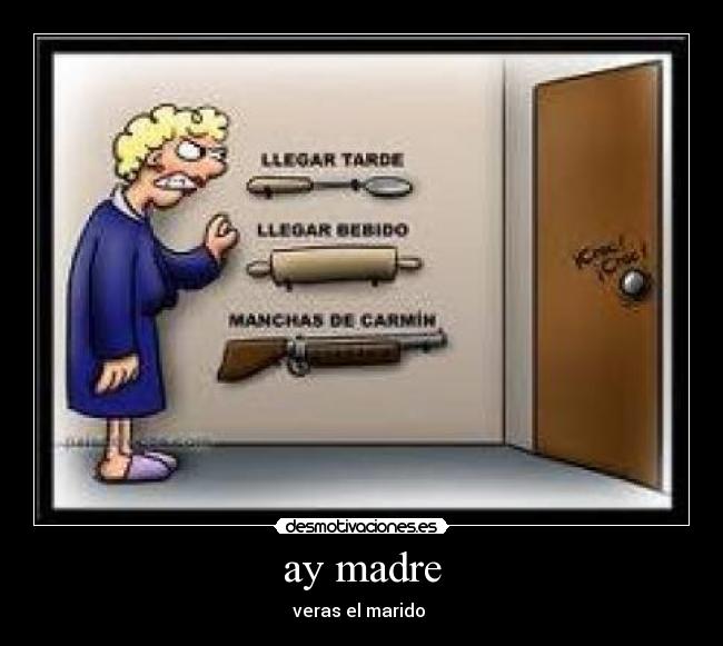 ay madre -