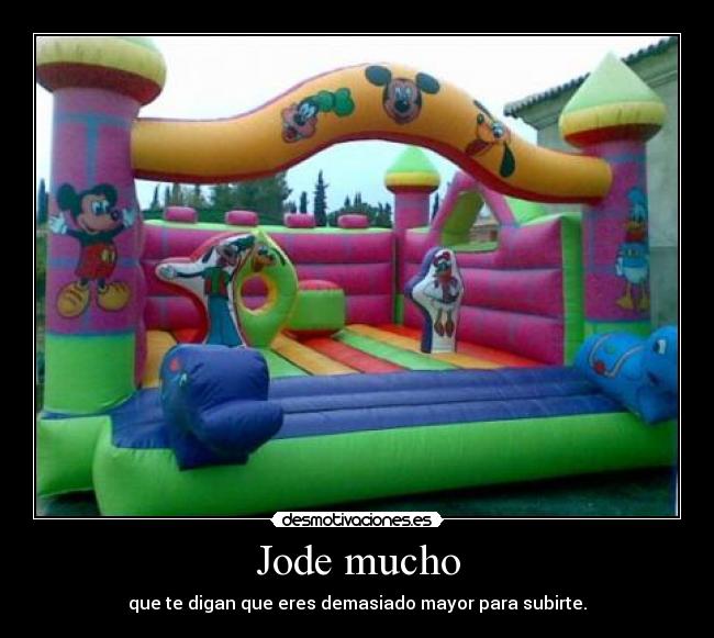 Jode mucho - 