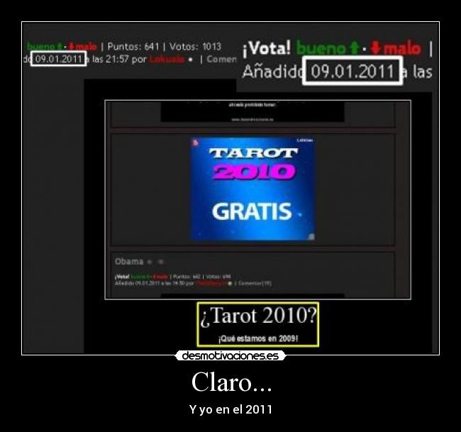 Claro... - Y yo en el 2011