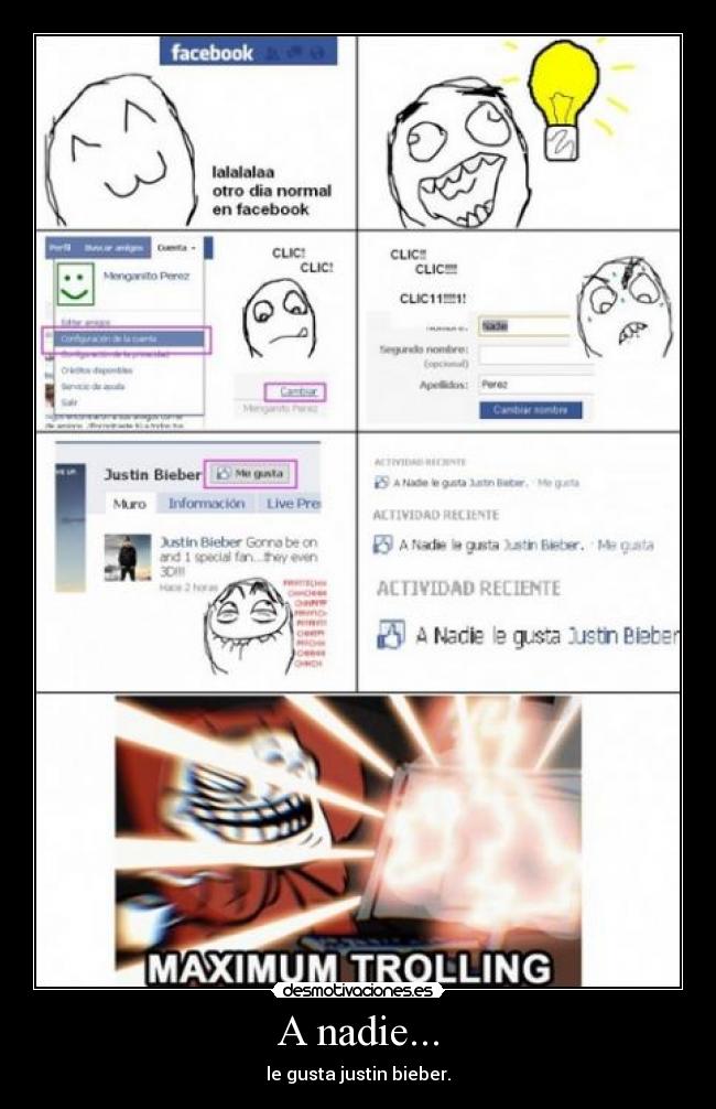 A nadie... - le gusta justin bieber.