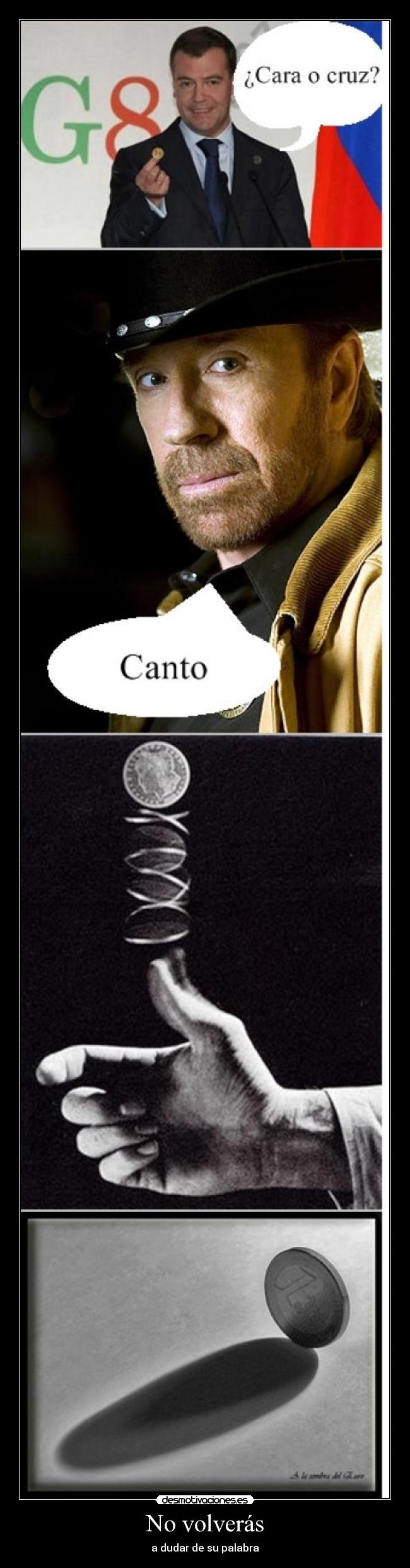 No volverás - a dudar de su palabra