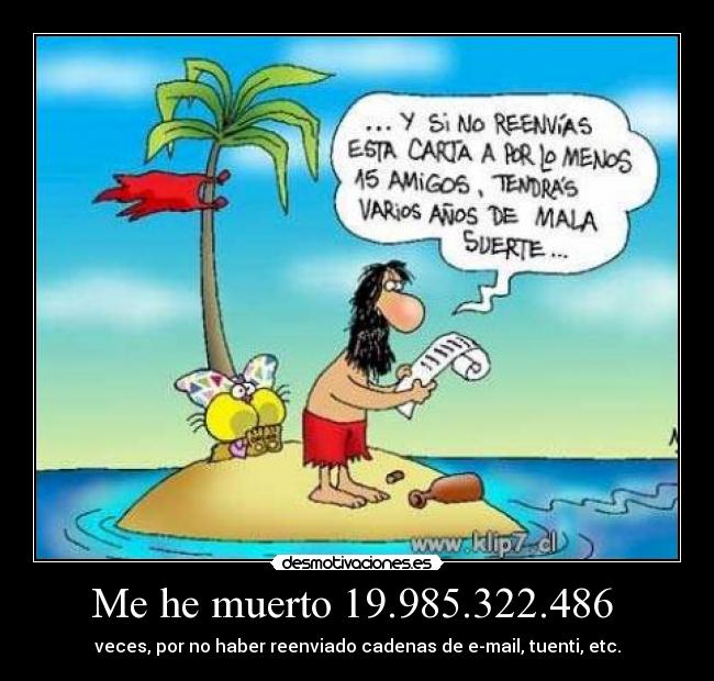 Me he muerto 19.985.322.486 -