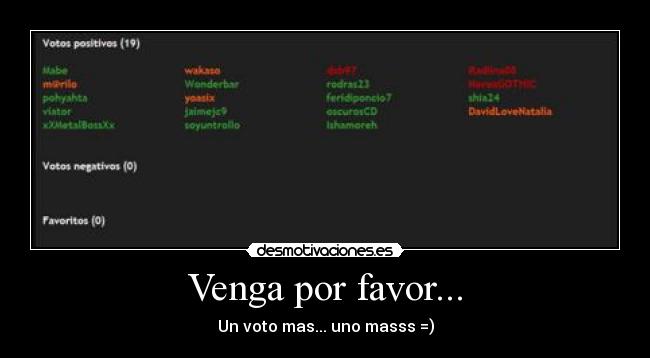 Venga por favor... -