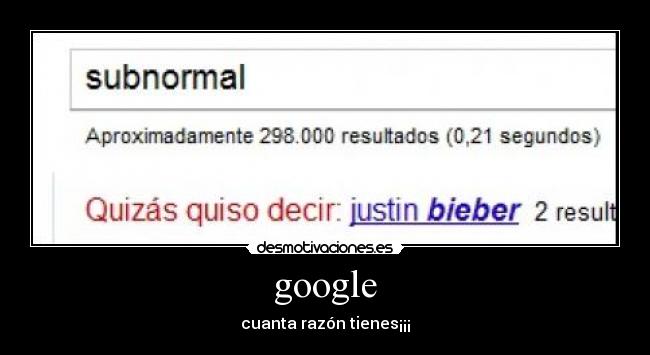 google - cuanta razón tienes¡¡¡