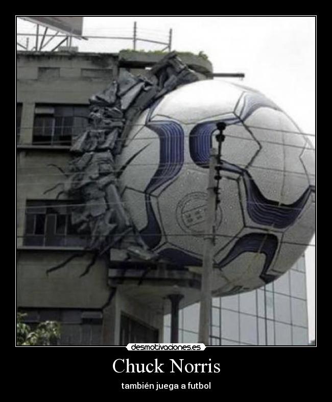 Chuck Norris - también juega a futbol