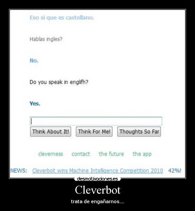 Cleverbot - trata de engañarnos....