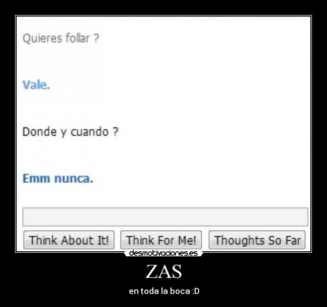 ZAS - en toda la boca :D