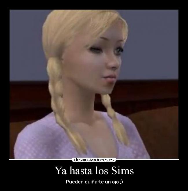 Ya hasta los Sims - Pueden guiñarte un ojo ;)